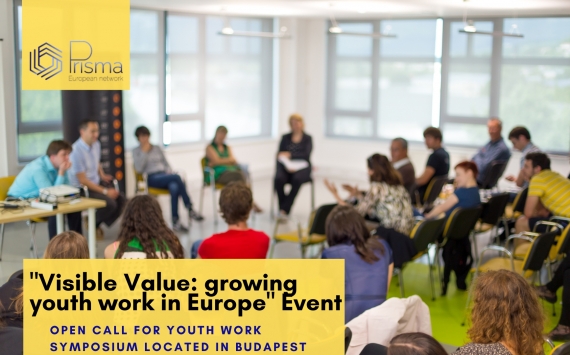 "Visible Value: growing youth work in Europe" Event: Open Call for Youth Work Symposium 