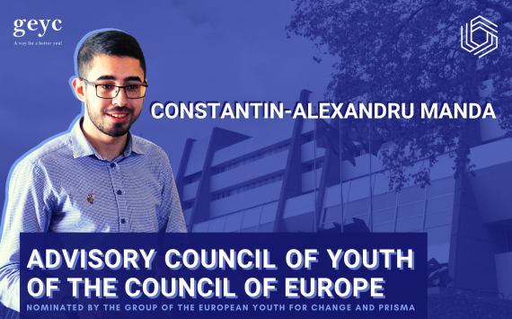 CONSTANTIN-ALEXANDRU MANDA is GEYC and PRISMA's nominee for a mandate in the ADVISORY COUNCIL ON YOUTH OF THE COUNCIL OF EUROPE