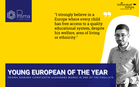 YOUNG EUROPEAN OF THE YEAR: Constantin-Alexandru Manda, PRISMA Nominee is one of the finalists