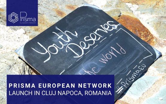 PRISMA EUROPEAN NETWORK LAUNCH IN CLUJ NAPOCA, ROMANIA