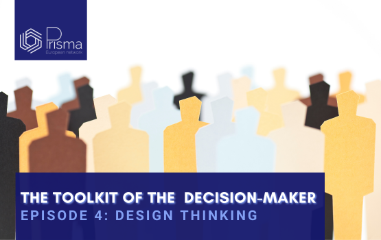 The toolkit of the decision maker #4 DESIGN THINKING